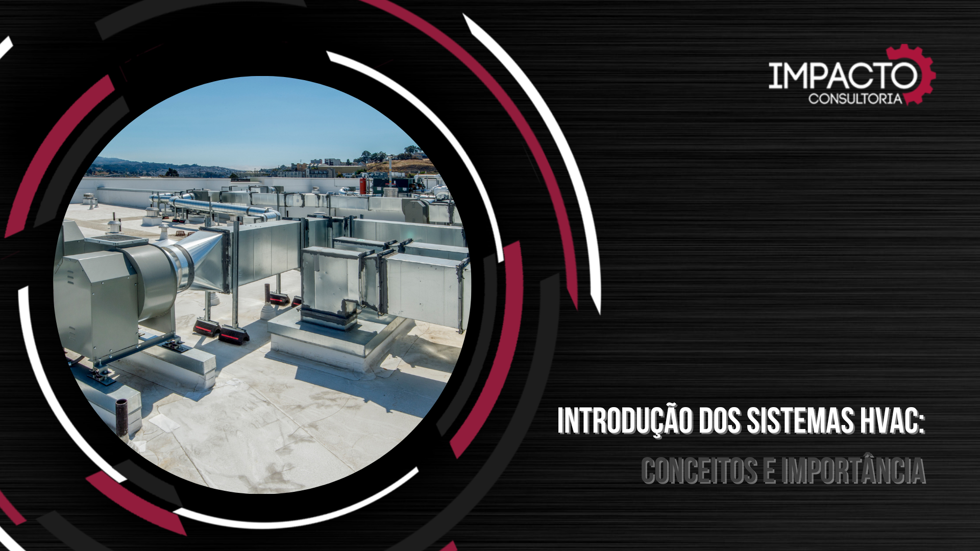 Introdução aos Sistemas HVAC: Conceitos e Importância